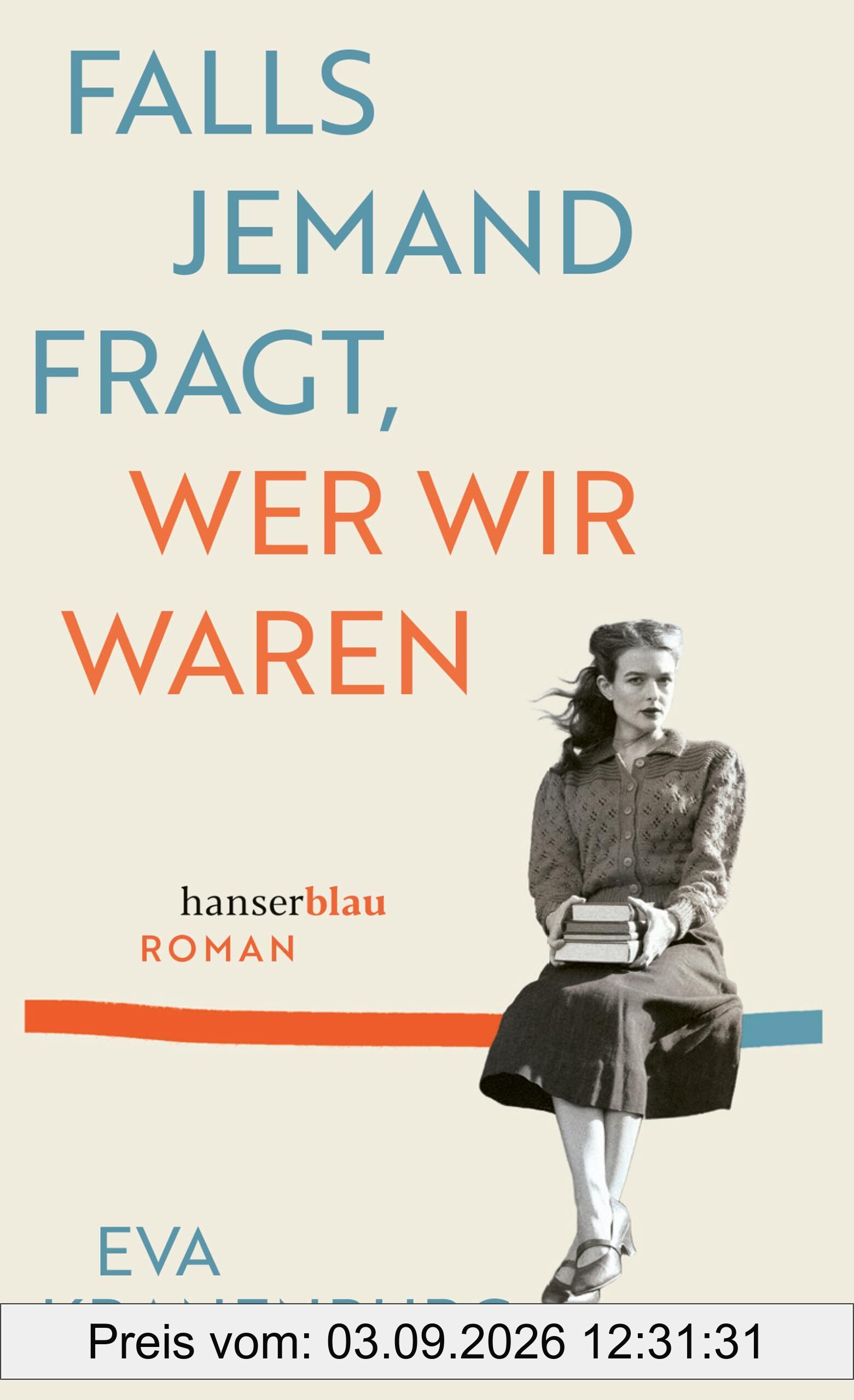 Falls jemand fragt, wer wir waren
