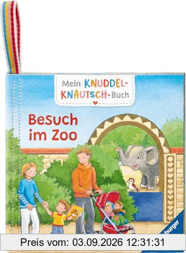 Mein Knuddel-Knautsch-Buch: Besuch im Zoo; robust, waschbar und federleicht. Praktisch für zu Hause und unterwegs (Pappbilderbuch - Mein Knuddel-Knautsch-Buch)