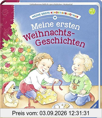 Meine ersten Weihnachts-Geschichten (Meine erste Kinderbibliothek)