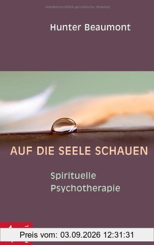 Auf die Seele schauen: Spirituelle Psychotherapie
