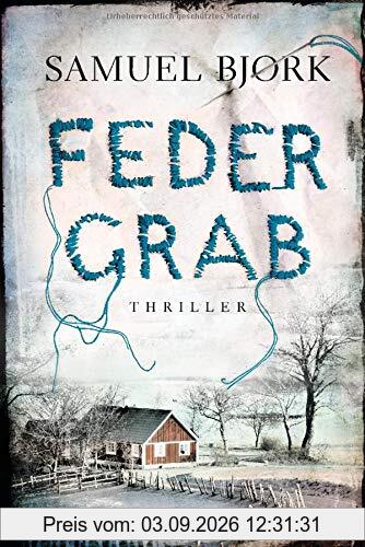 Federgrab: Thriller - Ein Fall für Kommissar Munch 2