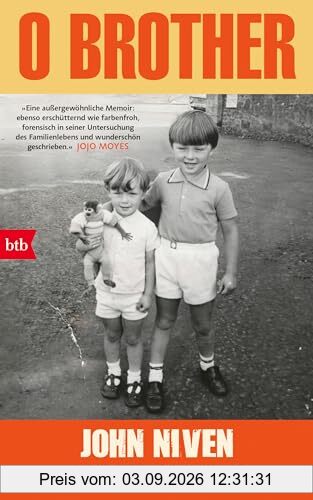 O Brother: Der Top-10-Bestseller aus UK. John Nivens persönlichstes Buch.