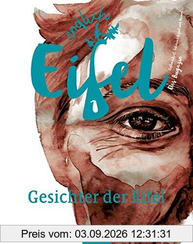 ENDLICH EIFEL – Band 1: Gesichter der Eifel