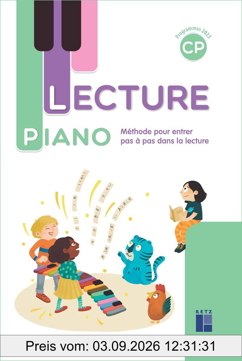 Lecture piano CP : méthode pour entrer pas à pas dans la lecture : programmes 2025