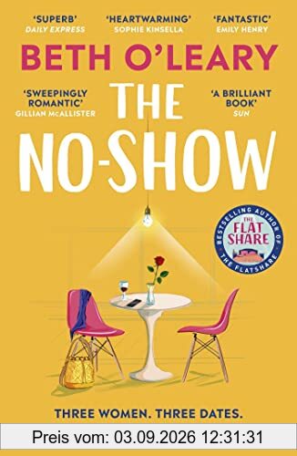 The No-Show: The instant Sunday Times bestseller, the utterly heart-warming new novel from the author of The Flatshare