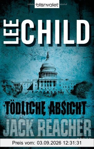 Tödliche Absicht: Ein Jack-Reacher-Roman