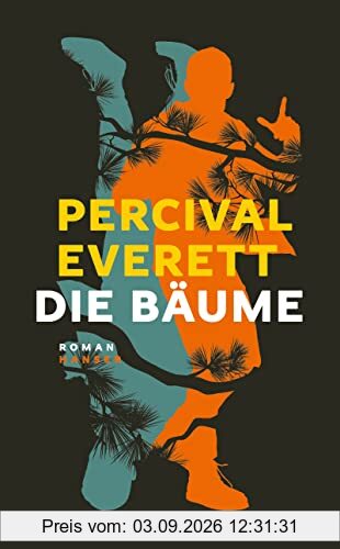 Die Bäume: Roman