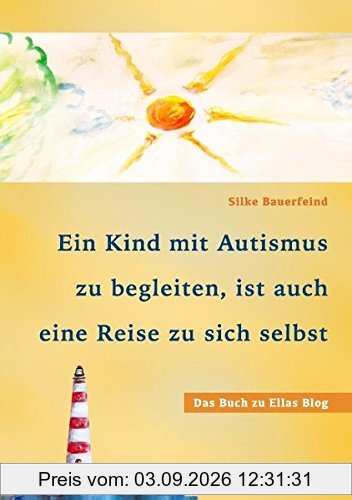 Ein Kind mit Autismus zu begleiten, ist auch eine Reise zu sich selbst: das Buch zu Ellas Blog