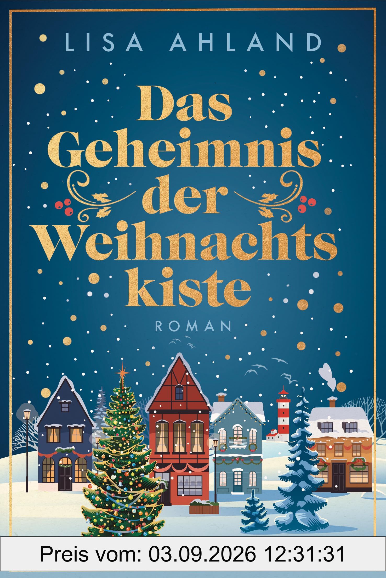 Das Geheimnis der Weihnachtskiste: Roman