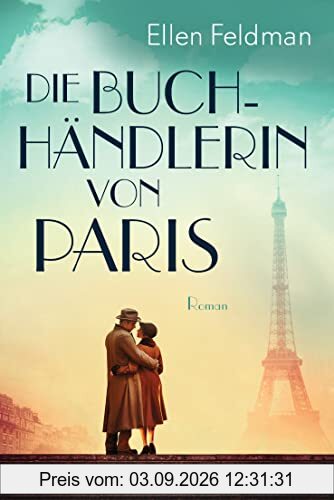 Die Buchhändlerin von Paris: Roman