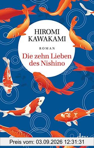 Die zehn Lieben des Nishino: Roman