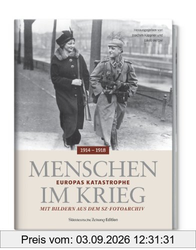 Menschen im Krieg - Europas Katastrophe 1914-1918