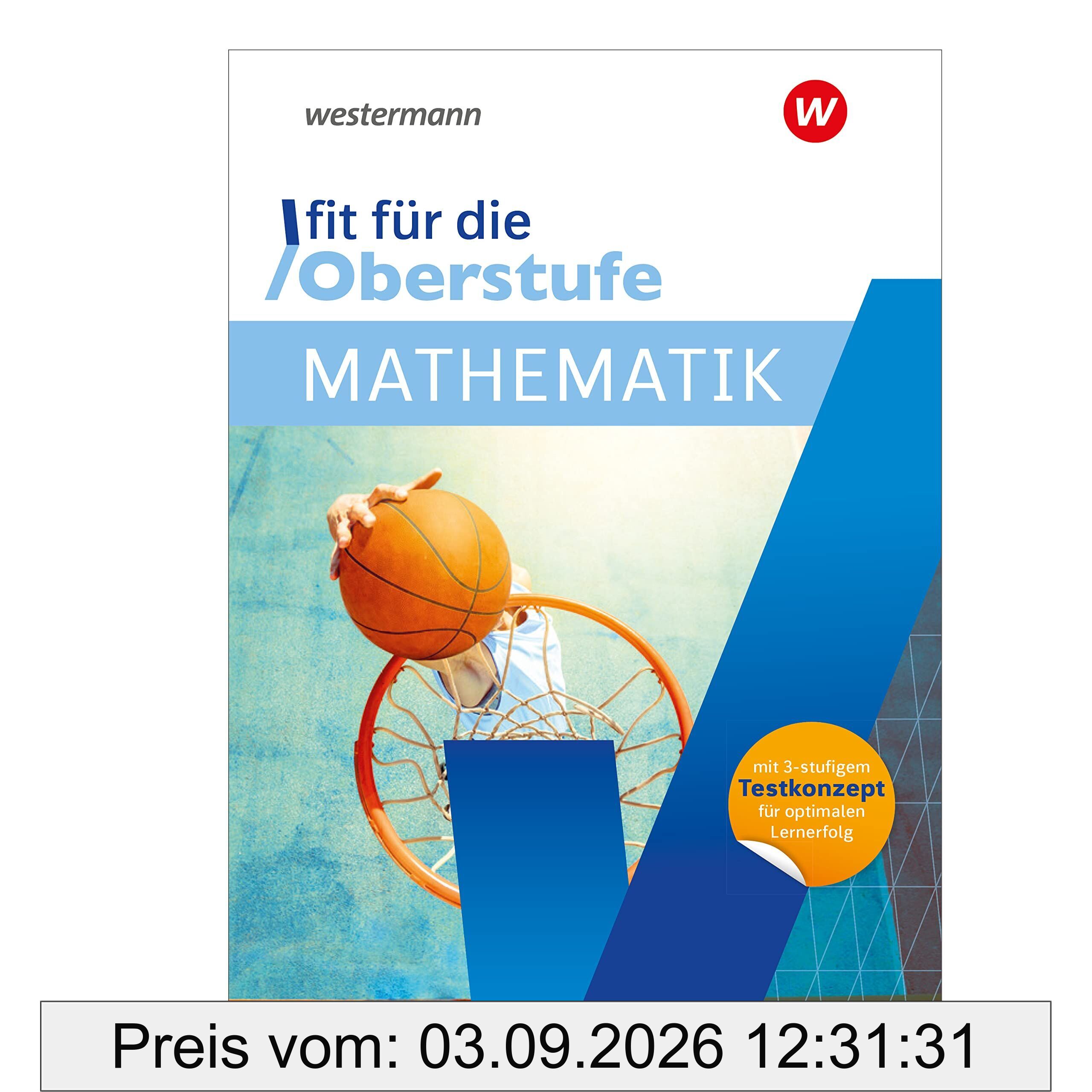 Fit für die Oberstufe. Mathematik