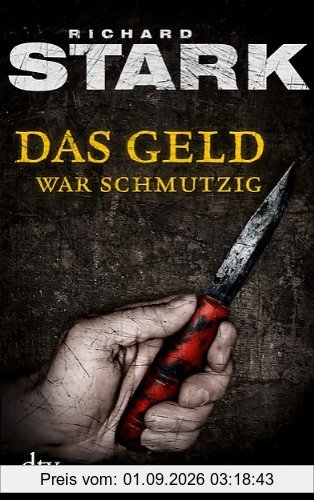 Das Geld war schmutzig: Kriminalroman