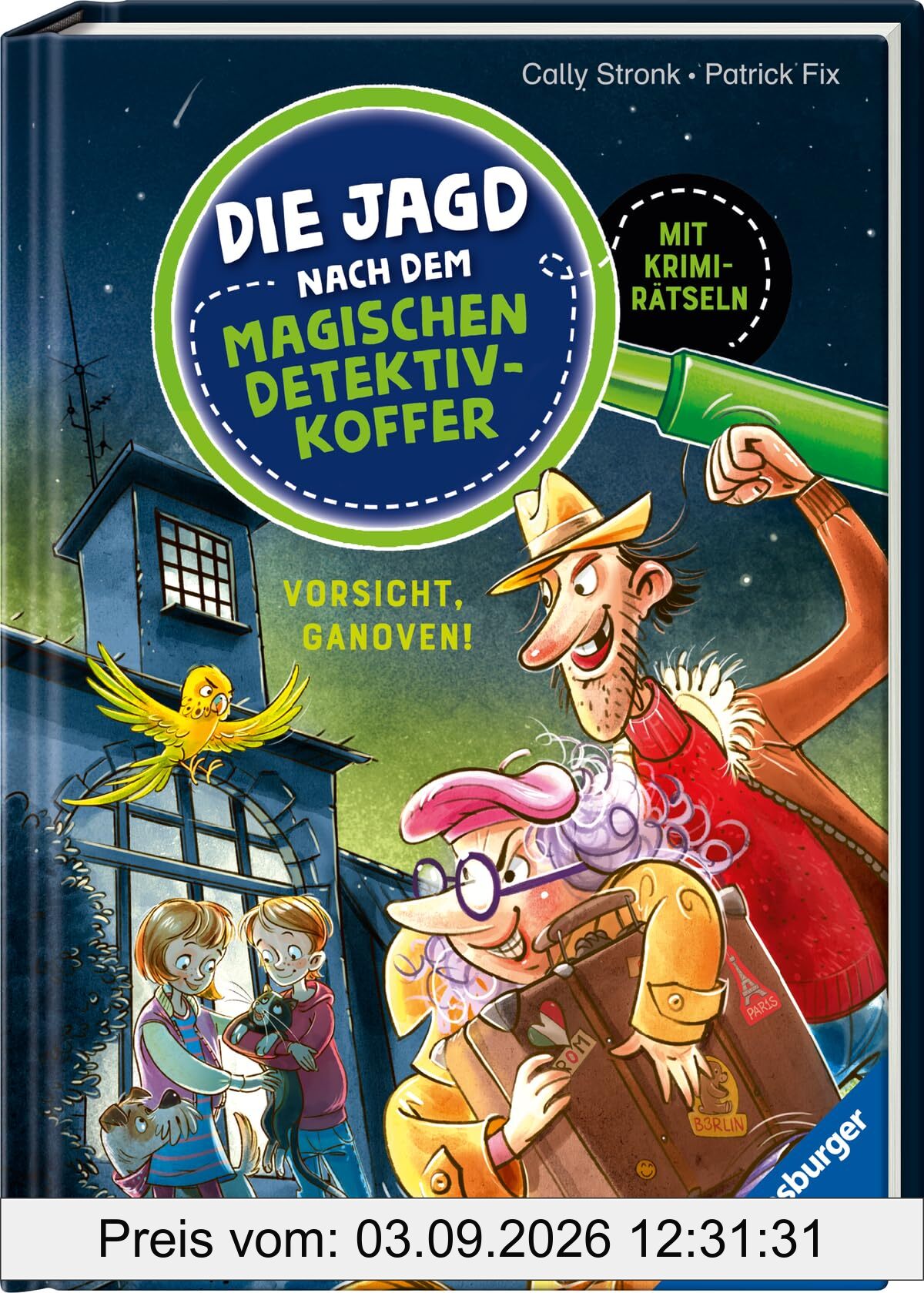 Die Jagd nach dem magischen Detektivkoffer 2: Vorsicht, Ganoven! Erstlesebuch ab 7 Jahren für Jungen und Mädchen - Lesenlernen mit Krimirätseln