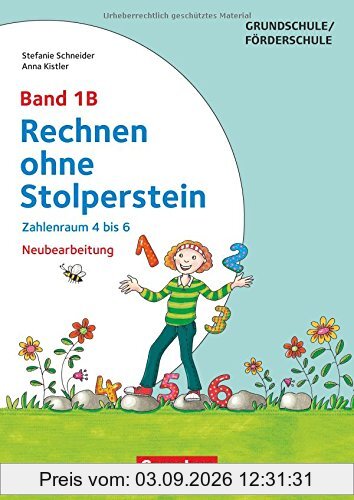 Rechnen ohne Stolperstein - Neubearbeitung / Band 1B - Zahlenraum 4 bis 6: Arbeitsheft/Fördermaterial