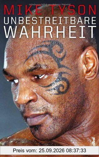Unbestreitbare Wahrheit: Die Autobiografie