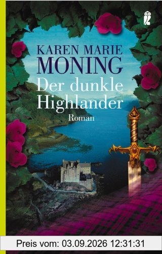 Der dunkle Highlander: Roman (Die Highlander-Saga)