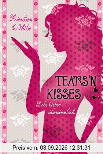 Tears 'n' Kisses