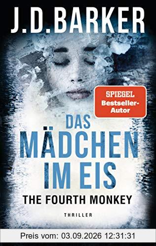 The Fourth Monkey - Das Mädchen im Eis: Thriller (Sam Porter, Band 2)