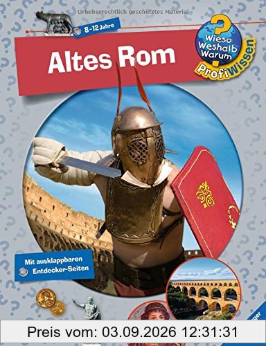 Wieso? Weshalb? Warum? ProfiWissen 9: Altes Rom