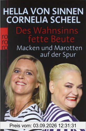 Des Wahnsinns fette Beute: Macken und Marotten auf der Spur