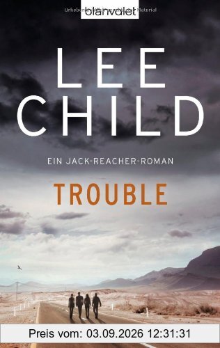 Trouble: Ein Jack-Reacher-Roman
