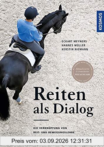 Reiten als Dialog: Die Verknüpfung von Reit- und Bewegungslehre