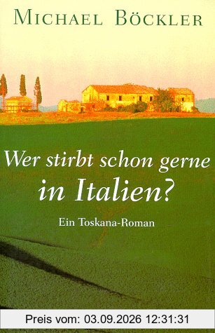 Wer stirbt schon gerne in Italien?