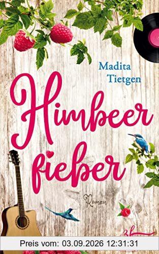 Himbeerfieber: Irland-Liebesroman (Irland – Von Cider bis Liebe, Band 5)
