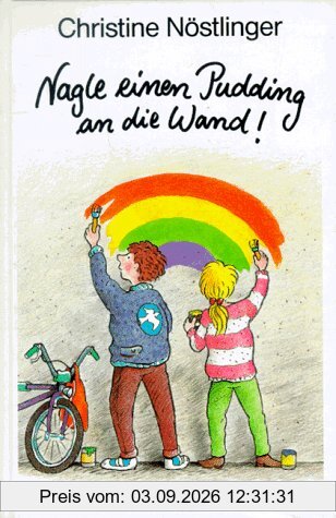 Nagle einen Pudding an die Wand!