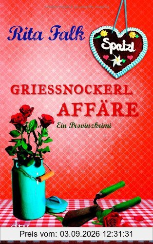Grießnockerlaffäre: Ein Provinzkrimi