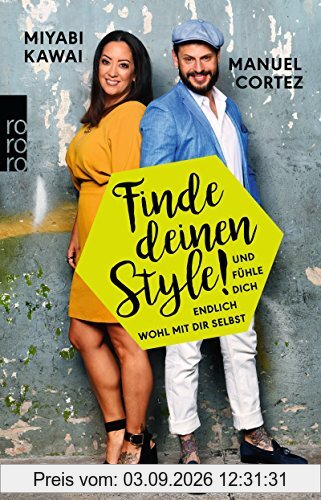 Finde deinen Style!: Und fühle dich endlich wohl mit dir selbst