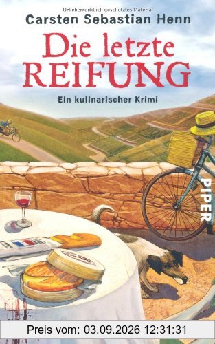 Die letzte Reifung: Ein kulinarischer Krimi (Adalbert Bietigheim-Reihe)