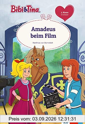 Bibi & Tina: Amadeus beim Film, 2. Klasse, ab 7 Jahre (Lesen lernen mit Bibi und Tina)
