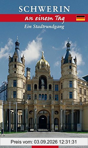 Schwerin an einem Tag: Ein Stadtrundgang