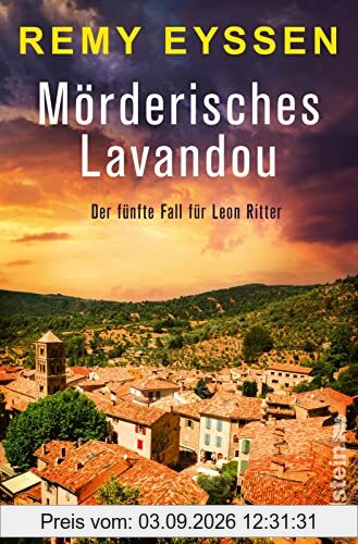 Mörderisches Lavandou: Der fünfte Fall für Leon Ritter | Für Fans von Urlaubskrimis und Südfrankreich (5) (Ein-Leon-Ritter-Krimi, Band 5)