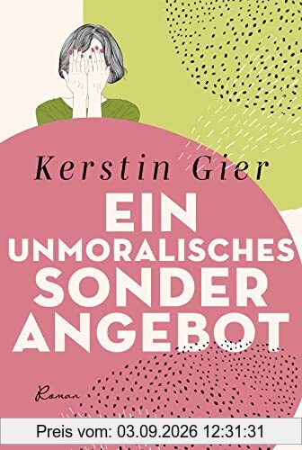 Ein unmoralisches Sonderangebot: Roman .