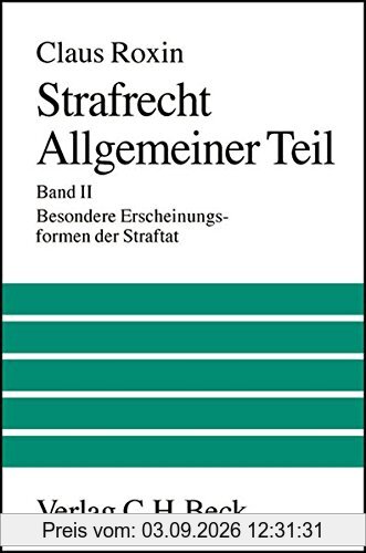 Strafrecht, Allgemeiner Teil. Bd. 2: Besondere Erscheinungsformen der Straftat