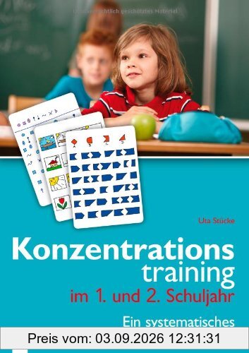 Konzentrationstraining. Ein systematisches Förderprogramm: Konzentrationstraining im 1. und 2. Schuljahr: BD 1