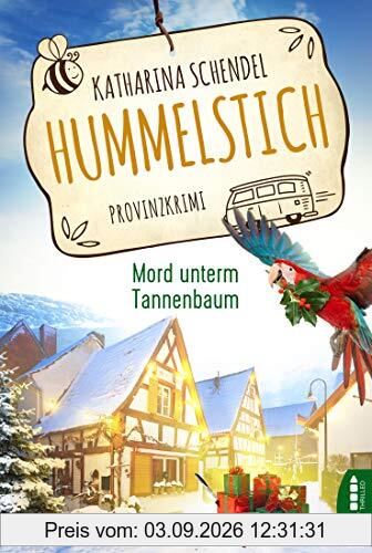Hummelstich - Mord unterm Tannenbaum: Provinzkrimi