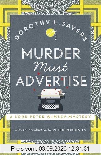 Murder Must Advertise: A Lord Peter Wimsey Mystery (Lord Peter Wimsey Mysteries)