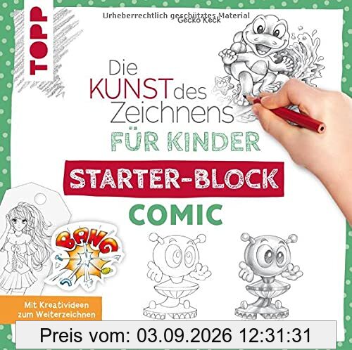 Die Kunst des Zeichnens für Kinder Starter-Block - Comic: Mit Kreativideen zum Weiterzeichnen