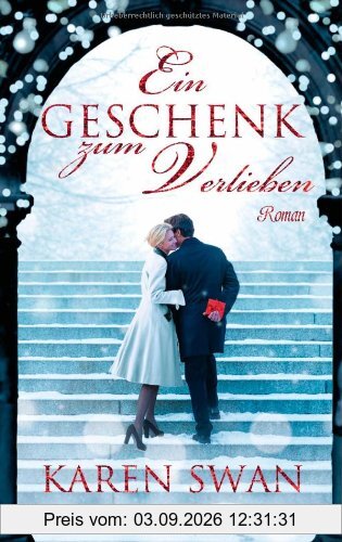Ein Geschenk zum Verlieben: Roman