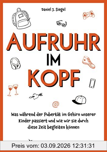 Aufruhr im Kopf: Was während der Pubertät im Gehirn unserer Kinder passiert und wie wir sie durch diese Zeit begleiten können