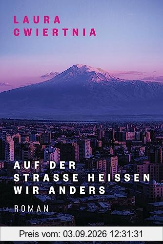 Auf der Straße heißen wir anders: Roman