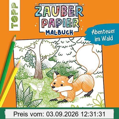 Zauberpapier Malbuch Abenteuer im Wald: Entdecke versteckte Muster und Motive!