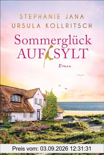 Sommerglück auf Sylt: Roman