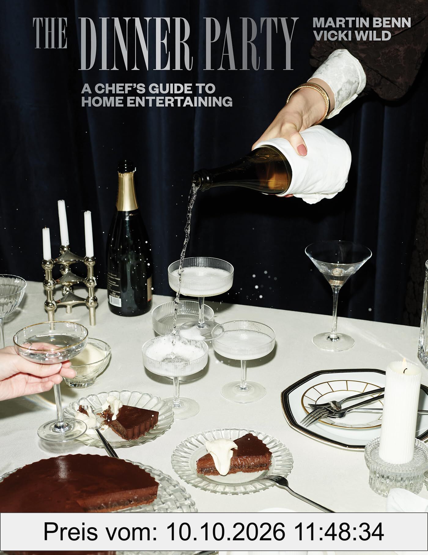 The Dinner Party: A Chef's Guide to Home Entertaining