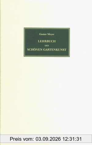 Lehrbuch der schönen Gartenkunst